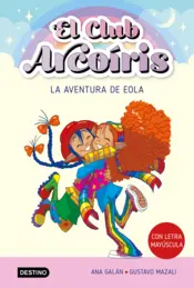 Portada El club Arcoíris 2. La aventura de Eola