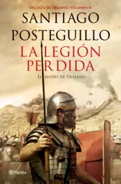 Portada La legión perdida, el sueño de Trajano