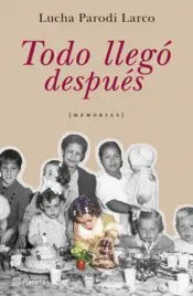 Portada Todo llegó después