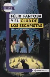 Portada Félix fantoba y el club de los escapistas
