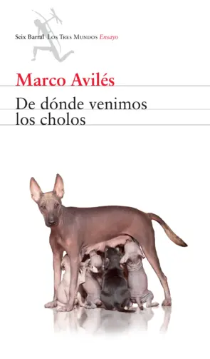 Portada De dónde venimos los cholos
