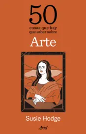 Portada 50 cosas que hay que saber sobre arte