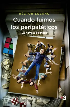 Portada Cuando fuimos los peripatéticos. La novela de Merlí