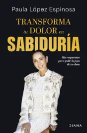 Portada Transforma tu dolor en sabiduría