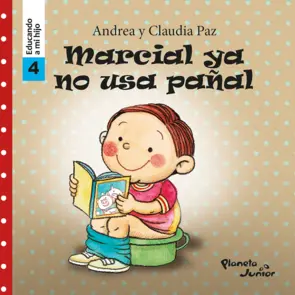 Portada Marcial ya no usa pañal - Educando a mi hijo 4
