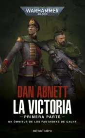 Portada Los Fantasmas de Gaunt Omnibus nº 04 La Victoria: Primera Parte
