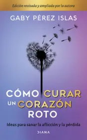 Portada Cómo curar un corazón roto. 10 Aniversario