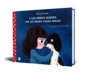 Miniatura portada 3d A los perros buenos no les pasan cosas malas