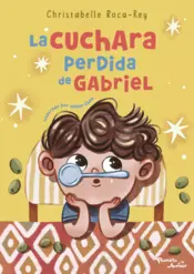 Portada La cuchara perdida de Gabriel