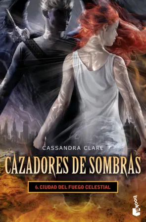 Portada Cazadores de sombras 6. Ciudad del fuego celestial
