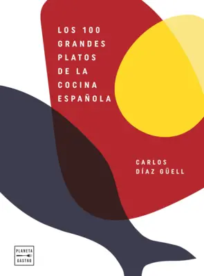Portada Los 100 grandes platos de la cocina española