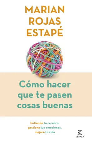 Portada Cómo hacer que te pasen cosas buenas (Edición especial)