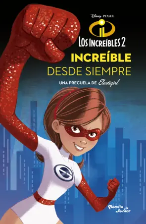 Portada Los Increíbles 2. Elastigirl. Increíble desde siempre
