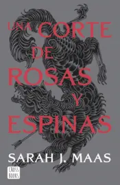 Portada Una corte de rosas y espinas. Nueva presentación