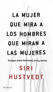 Portada La mujer que mira a los hombres que miran a las mujeres