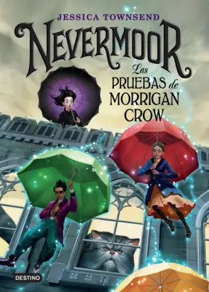 Portada Nevermoor. Las pruebas de Morrigan Crow