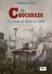 Portada El chocorazo: el fraude de reyes en 1904