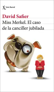 Portada Miss Merkel. El caso de la canciller jubilada