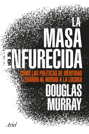 Portada La masa enfurecida