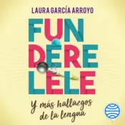 Portada Funderelele y más hallazgos de la lengua