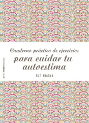 Portada Cuaderno práctico de ejercicios para cuidar tu autoestima