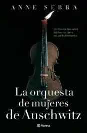 Portada La orquesta de mujeres de Auschwitz