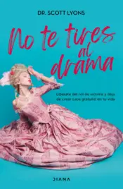 Portada No te tires al drama