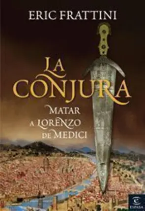 Portada La conjura , matar a Lorenzo de Medich