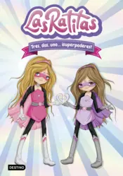 Portada Las Ratitas 1. Tres, dos, uno... ¡superpoderes!