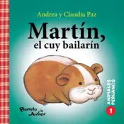 Portada Animales peruanos 1. Martín, el cuy bailarín