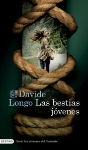 Portada Las bestias jóvenes (Serie Los crímenes del Piamonte 2)