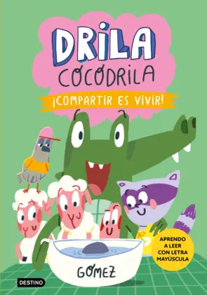 Portada Drila Cocodrila 6. ¡Compartir es vivir!