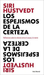 Portada Los espejismos de la certeza