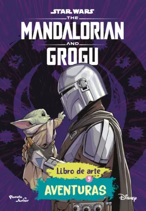 Portada Star Wars. The Mandalorian y Grogu. Libro de arte y aventuras