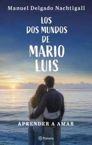 Portada Los dos mundos de Mario Luis. Aprender a amar