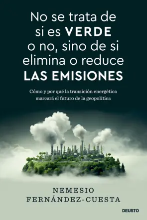 Portada No se trata de si es verde o no, sino de si elimina o reduce las emisiones