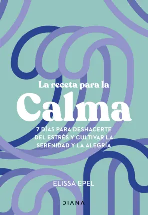 Portada La receta para la calma