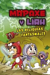 Portada Mapaxe y Liah: Las reliquias fantasmales