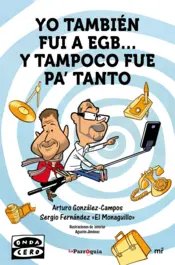 Portada Yo también fui a EGB... y tampoco fue para tanto