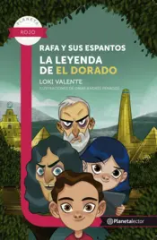 Portada Rafa y sus espantos. La leyenda de El Dorado