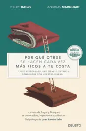 Portada Por qué otros se hacen cada vez más ricos a tu costa
