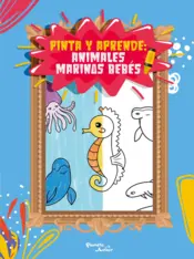 Portada Pinta y aprende: Animales marinos bebés