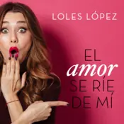 Portada El amor se ríe de mí
