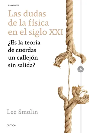 Portada Las dudas de la física en el siglo XXI