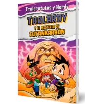 Miniatura portada 3d Trolardy 2. Trolardy y el misterio de Tutankarbón