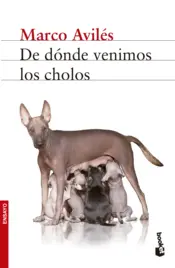 Portada De dónde venimos los cholos