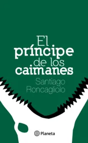 Portada 8. El príncipe de los caimanes