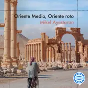 Portada Oriente Medio, Oriente roto