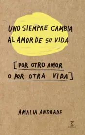 Portada Uno siempre cambia el amor de su vida por otro amor