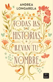 Portada Todas las historias llevan tu nombre